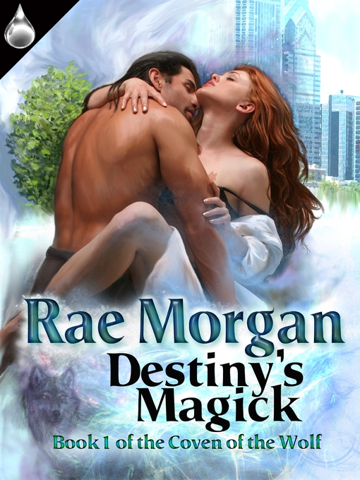 Title details for Destiny's Magick by Rae Morgan - Available